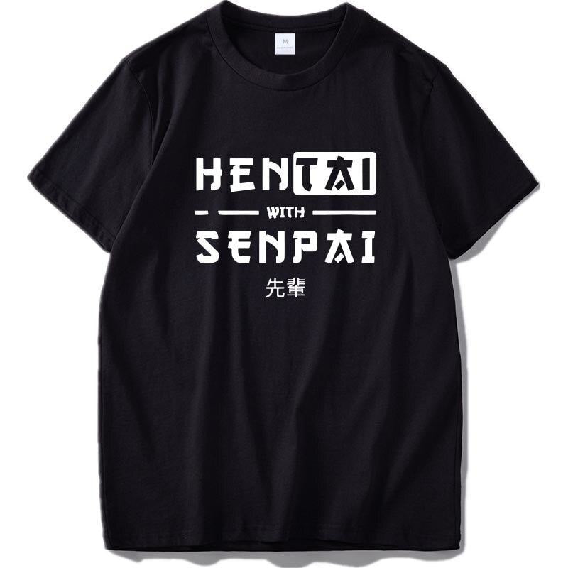 Hentai with Senpai Shirt