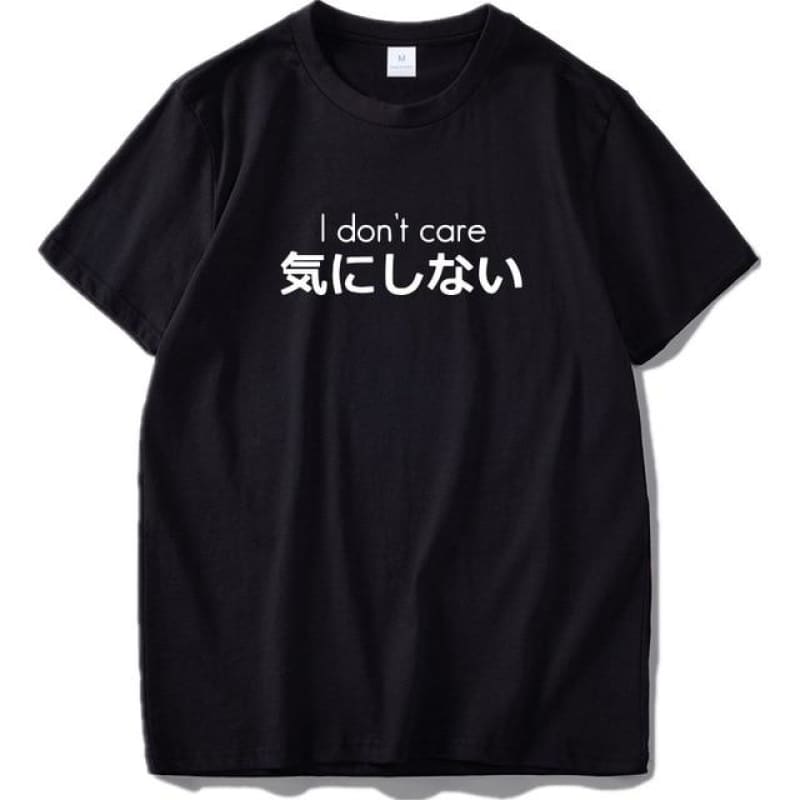 I Don’t Care Shirt