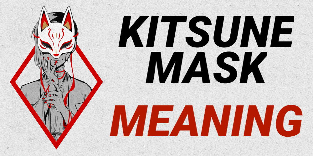 KITSUNE MASK MEANING