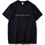 There’s 99 Chance I Don’t Care Shirt